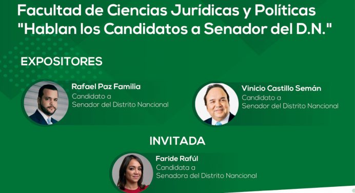 UNPHU realiza mesa de discusión con los candidatos a la senaduría del Distrito Nacional
