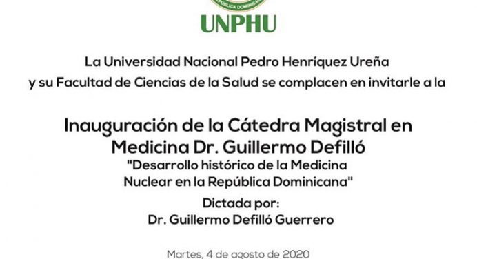 Se inaugura en la UNPHU la Cátedra Magistral de Medicina Nuclear Dr. Guillermo Defilló Guerrero