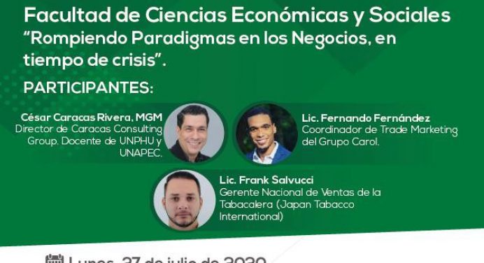 UNPHU realiza mesa técnica de discusión “Rompiendo paradigmas en los negocios, en tiempo de crisis”