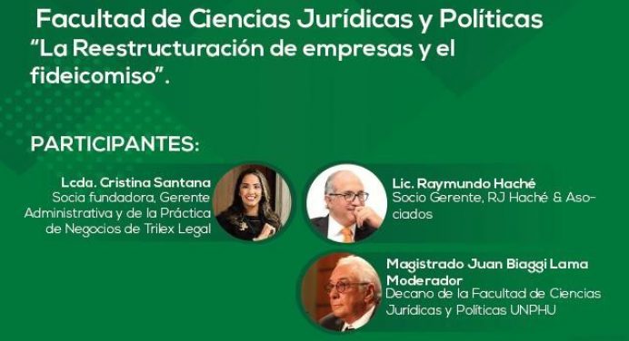 UNPHU realiza webinar “La reestructuración de empresas y el fideicomiso”