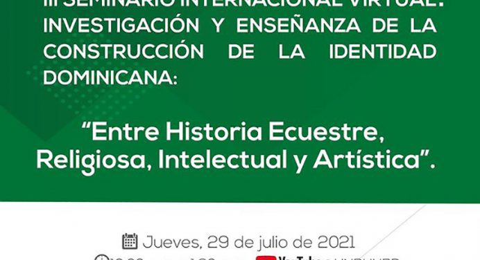 Celebración del III Seminario Internacional sobre la Construcción de la Identidad Dominicana en la UNPHU
