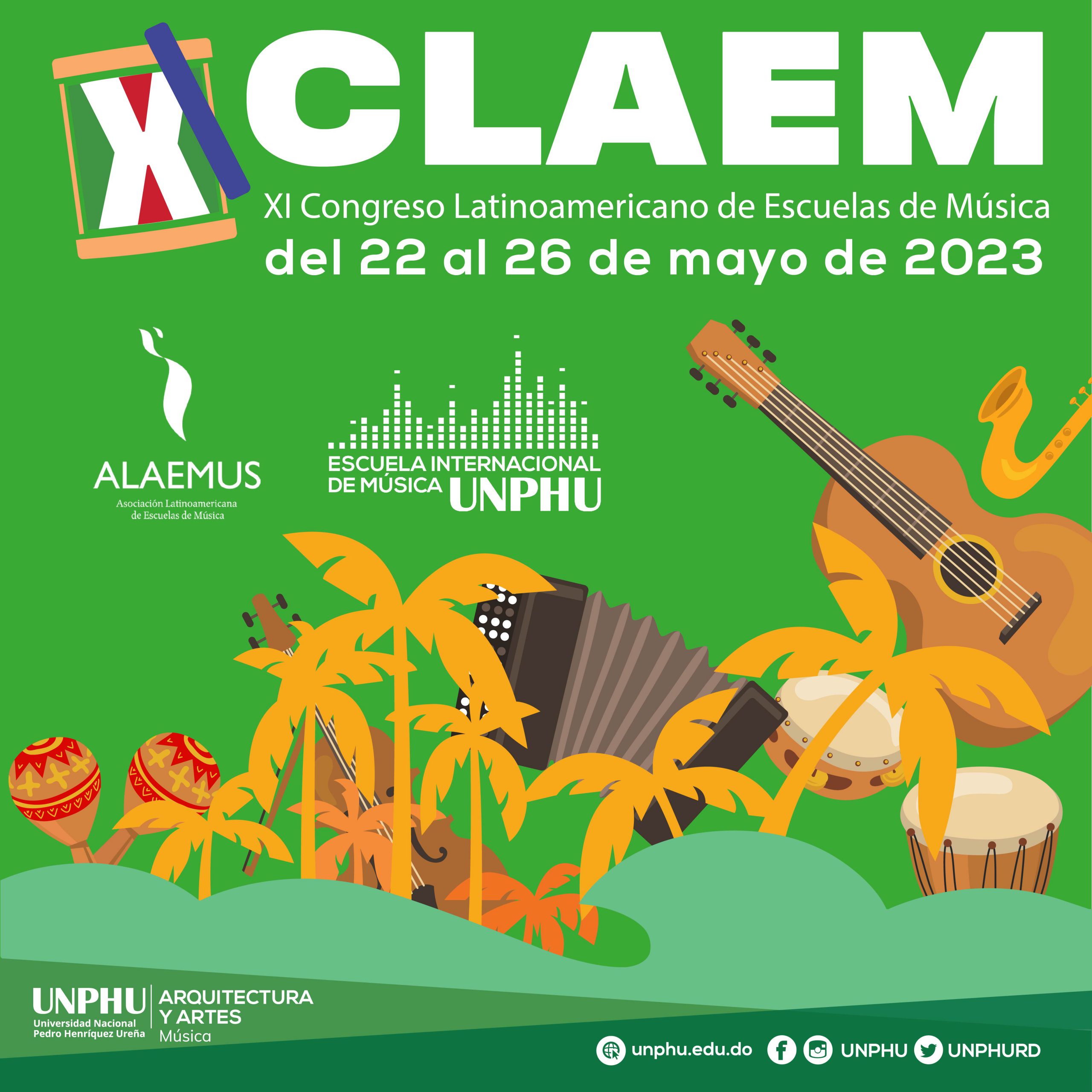 La UNPHU es anfitrión del XI Congreso Latinoamericano de Escuelas de Música, CLAEM XI