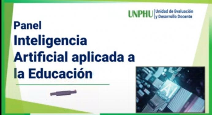 UNPHU realiza panel sobre Inteligencia Artificial aplicada a la Educación